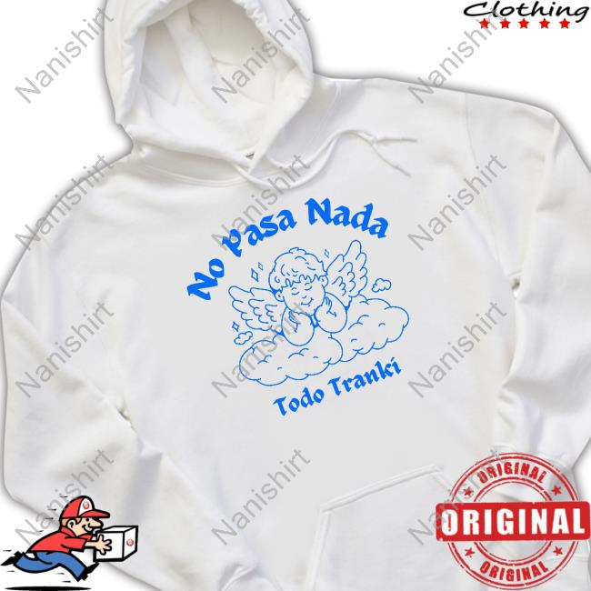No Pasa Nada Todo Tranki Long Sleeve