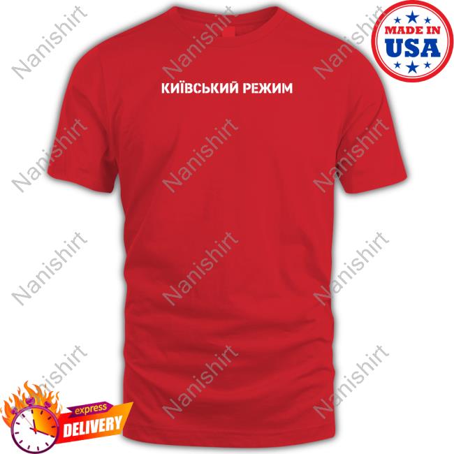 Kyiv Regime Shirts Maks 22??