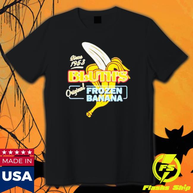 Official Bluth’S Frozen Banana Since 1953 T-shirt