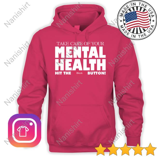 Take Care Of Your Mental Health Hit The Block Button Tank Top Gameboyjones Take Care Of Your Mental Health Hit The Block Button Tank
