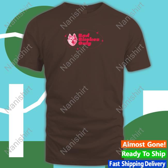 Team Ariana Merch Charlotte Bad Bitches Only Shirt Officialteamariana