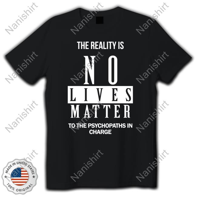 Dr. Urso The Reality Is No Lives Matter To The Psychopaths In Charge Hooded Sweatshirt