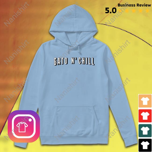 Gato N' Chill Shirts