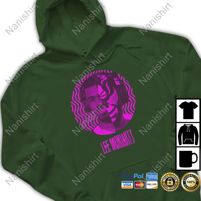 Official Lee Moriarty Hoodie Official Citronella Shop Lee Moriarty Shirt Edith Surreal