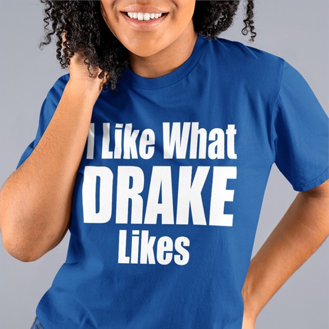 I Like What Drake Likes Long Sleeve T Shirt Dj Khaled I Like What Drake Likes Hoodie Big_Business