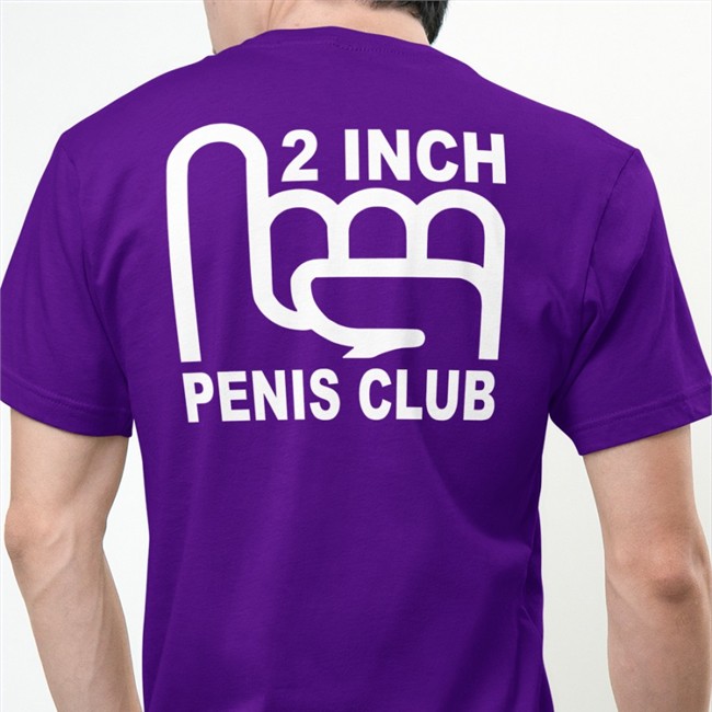 2 Inch Penis Club Hoodie Shirts That Go Hard Purple Shirts That Go Hard 2 Inch Penis Club Shirt
