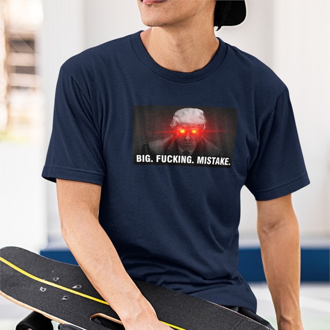 Donald Trump Big Fucking Mistake Hooded Sweatshirt Il Donaldo Trumpo Il Donaldo Trumpo Donald Trump Big Fucking Mistake Shirt