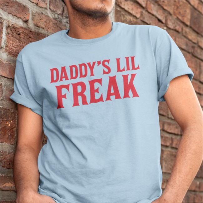 Victoria Daddy’s Lil Freak Shirt Daddy’s Lil Freak T-Shirts Victoria