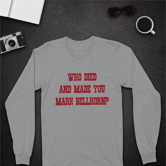 Who Died And Made You Mark Bellhorn Hoodie SurvivingGrady RedSox