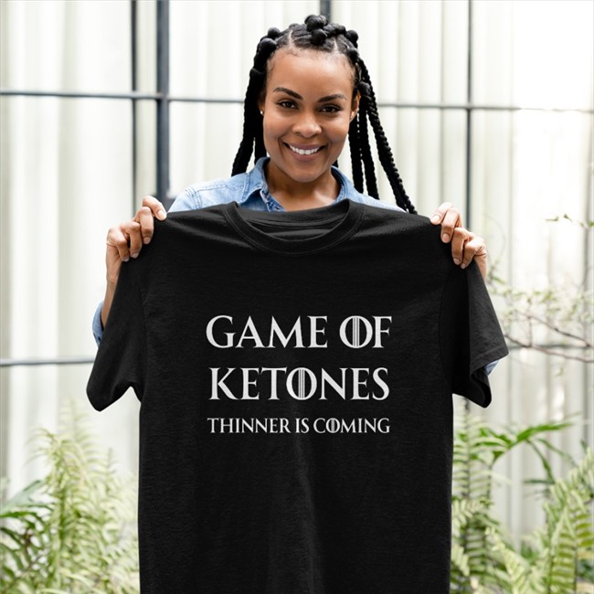 Steve Game Of Ketones Thinner Is Coming Tee Shirt Serious Keto