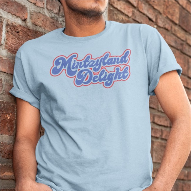 Mintzyland Delight Shirt