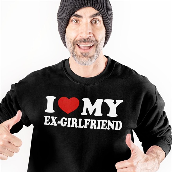 I Love My Ex-Girlfriend Sweatshirt I Love My Ex-Girlfriend Shirts Sonya Digtlsoul Valentines Day