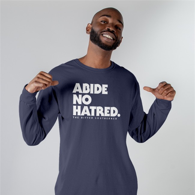 The Bitter Southerner General Store Abide No Hatred The Bitter Southerner Sweatshirt Erin Vansickle Abide No Hatred The Bitter Southerner Shirt Erin Vansickle The Bitter Southerner General Store