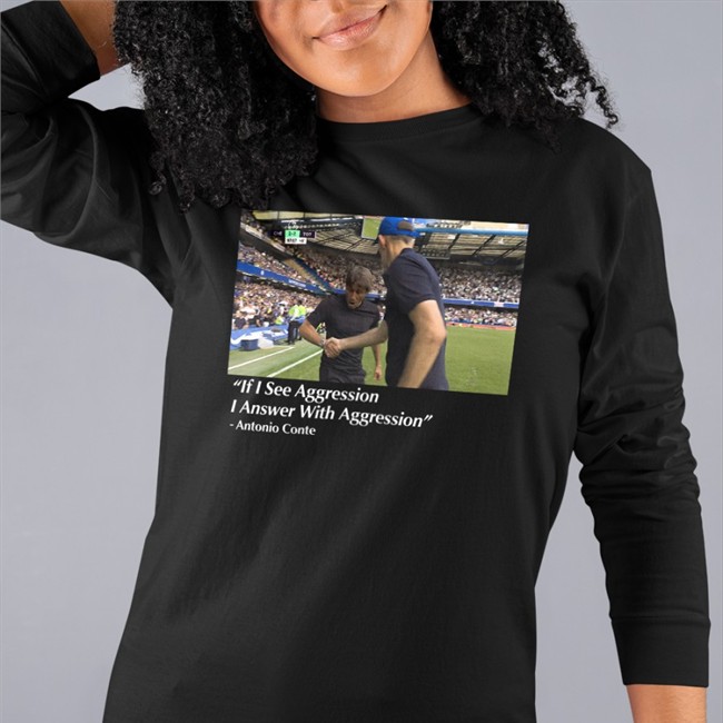 Barstool Sports Store If I See Aggression I Answer With Aggression Antonio Conte T Shirt Dave Portnoy
