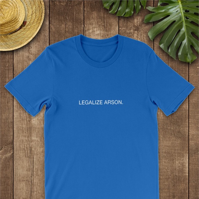 Shirts That Go Hard Legalize Arson V Neck T Shirt Shirts That Go Merch Hard Legalize Arson Tee