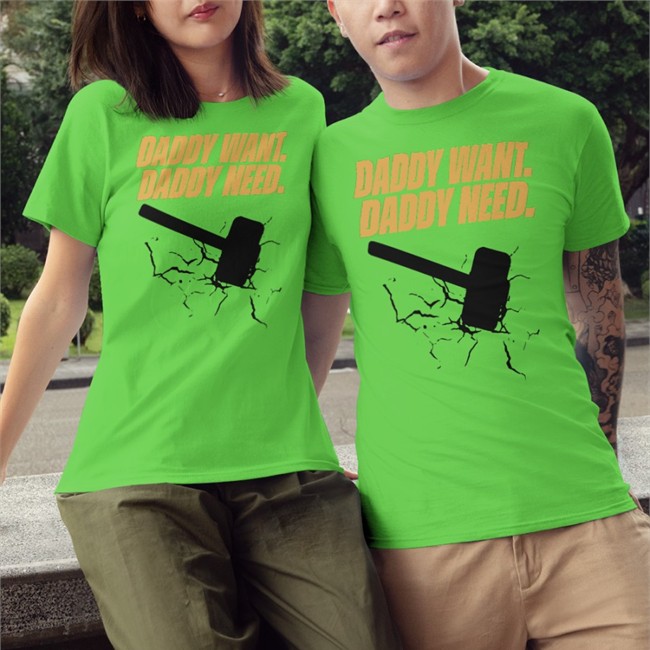 Daddy Want Daddy Need Tee Daddy Want Daddy Need Shirt Brad Evans Noisy Huevos