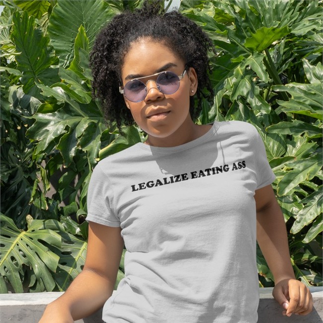 Destin Conrad Legalize Eating Ass Shirts
