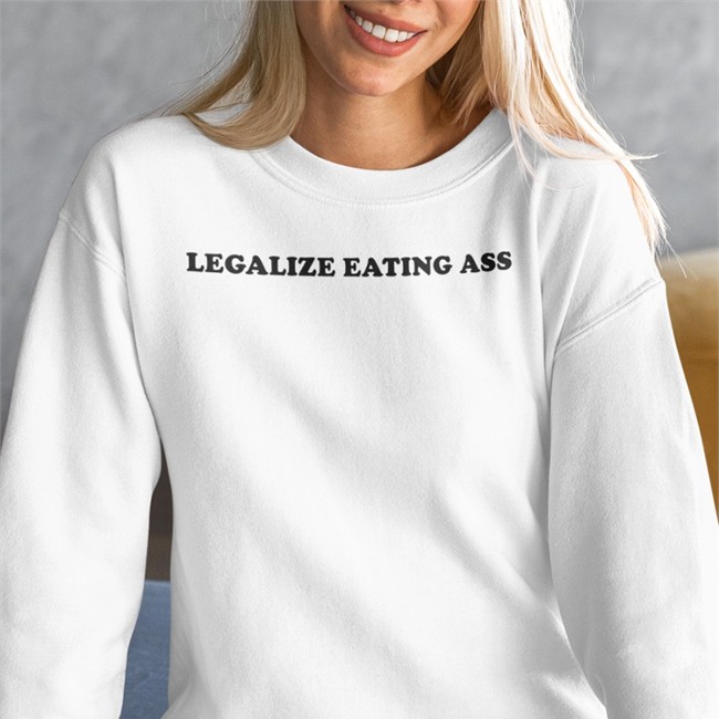 Destin Conrad Legalize Eating Ass T Shirt Spencers Merch Danny Duncan Destin Conrad Legalize Eating Ass Sweatshirt