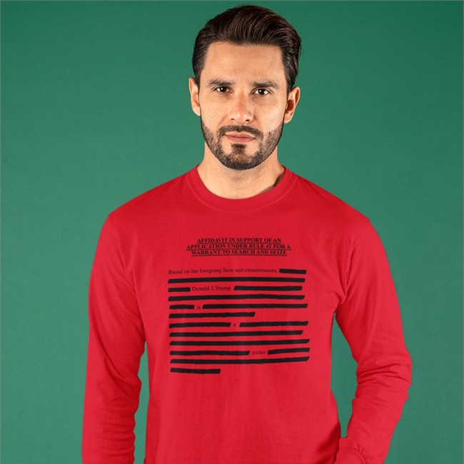 Iamgabesanchez Merch Trump Affidavit Affidavit In Support Of An Application Under Rule 41 For A Warrant To Search And Seize Shirts Gabe Sanchez