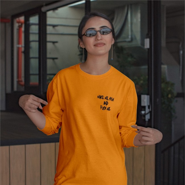 Shirts That Go Hard Merch Make Me High And Fuck Me Sweatshirt Shirts That Go Hard Make Me High And Fuck Me Hooded Sweatshirt