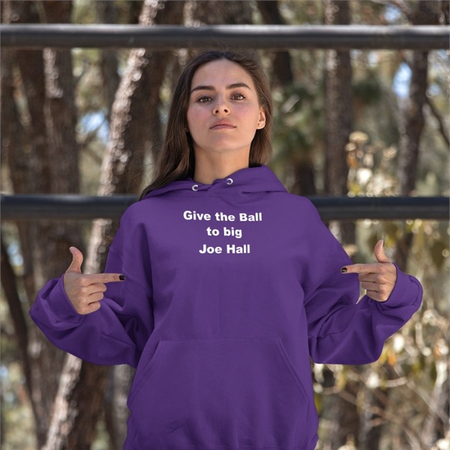 Give The Ball To Big Joe Hall Hoodie Joehall310 Give The Ball To Big Joe Hall Shirt