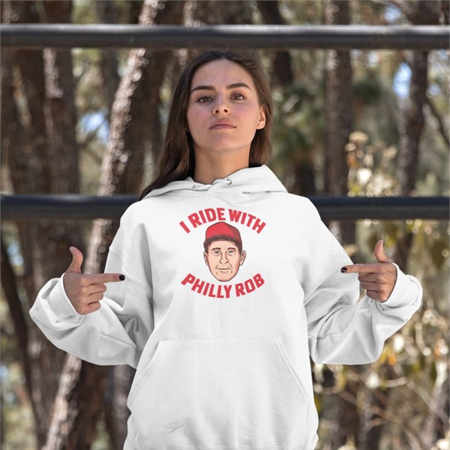 Barstool Sports Store Bryce Harper I Ride With Philly Rob T-Shirt I Ride With Philly Rob Hoodie