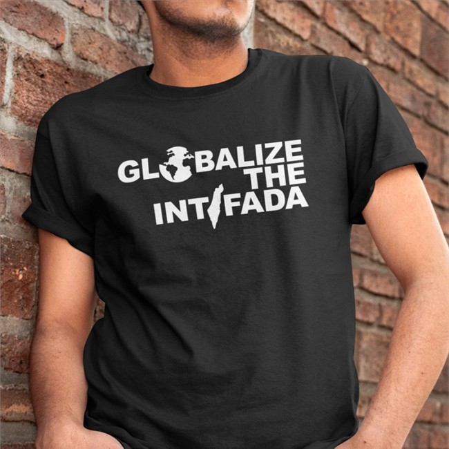 Globalize The Intifada Tee Soul Khive Globalize The Intifada T Shirts Soul Khive