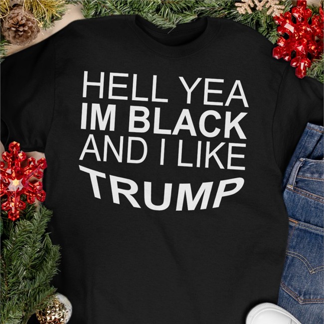 Yeah I’M Black And I Like Trump Shirts Zeekarkham Hell Yeah I’M Black And I Like Trump Shirts Zeek “Conservative Gangsta” Arkham