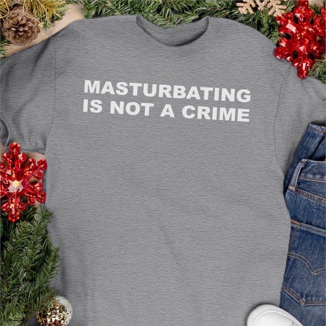Masturbating Is Not A Crime Hats Shirts That Go Hard
