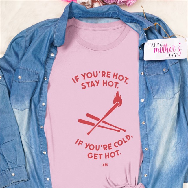 If You're Hot Stay Hot If You're Cold Get Hot T Shirt Charlie Manuel Rip Medical Debt