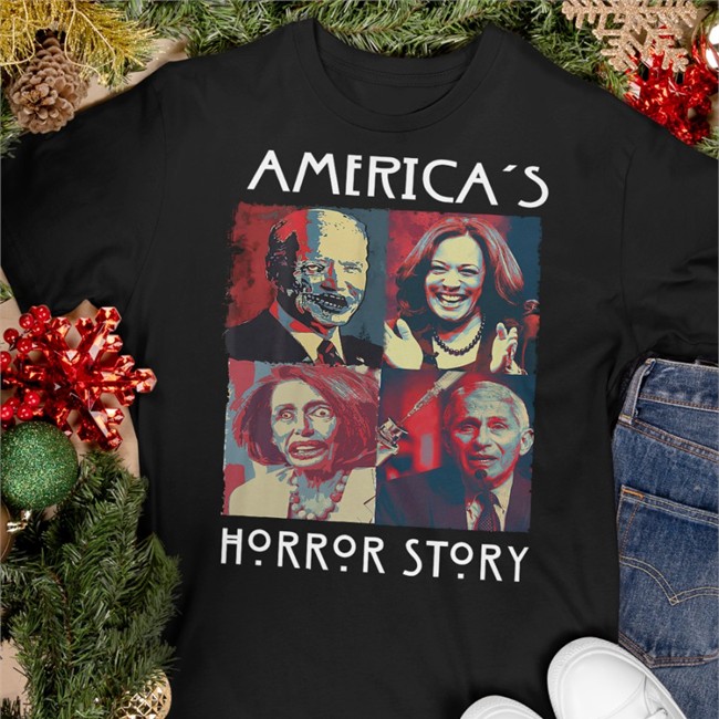 America's Horror Story Shirt Black America's Horror Story Shirt Kamala Harris Biden Nancy Pelosi Anthony Fauci Catherine