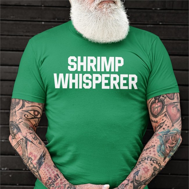 Shrimp Whisperer Shirt Shrimp Whisperer Shirt