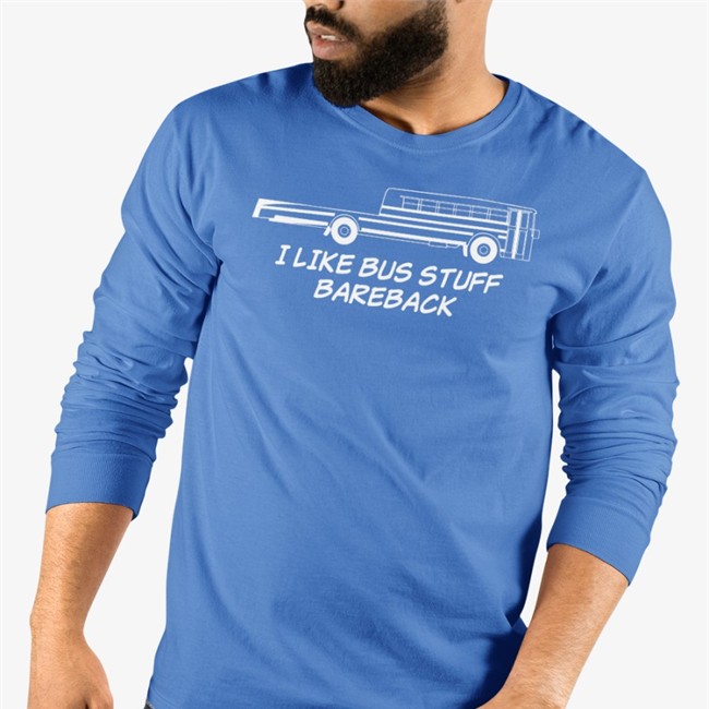 I Like Bus Stuff Bareback Tee Shirt Agingwheels I Like Bus Stuff Bareback T Shirt Robert Dunn Agingwheels
