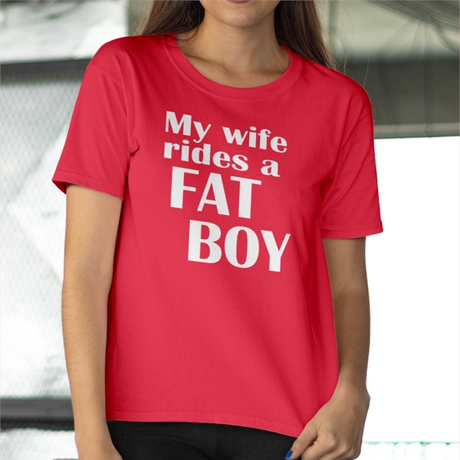 Boomer Core My Wife Rides A Fat Boy Shirt