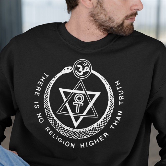 There Is No Religion Higher Than Truth Sweatshirt