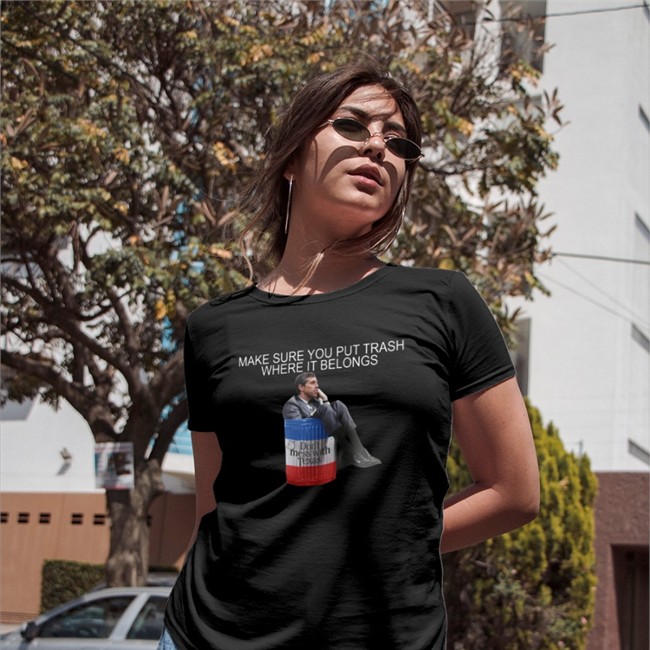 Make Sure You Put Trash Where It Belongs Shirt