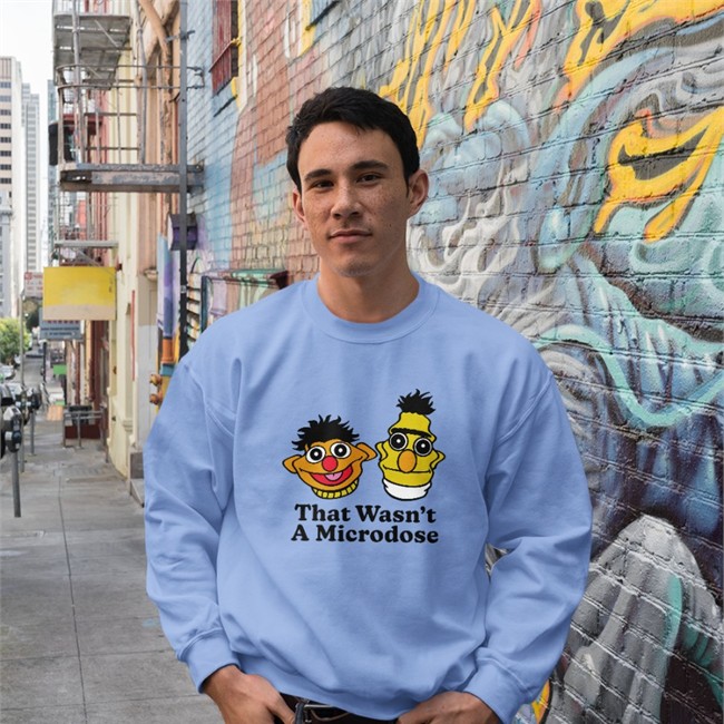 That Wasn't A Microdose Tank Top Shitheadsteve That Wasn't A Microdose Sweatshirt