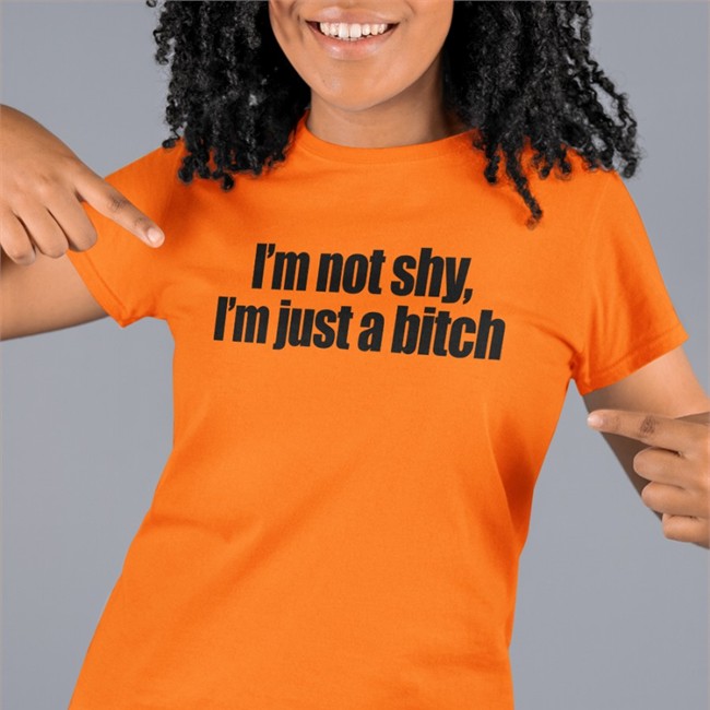Giridivine I'm Not Shy I'm Just A Bitch Tee Shirt I'm Not Shy I'm Just A Bitch Long Sleeve T Shirt
