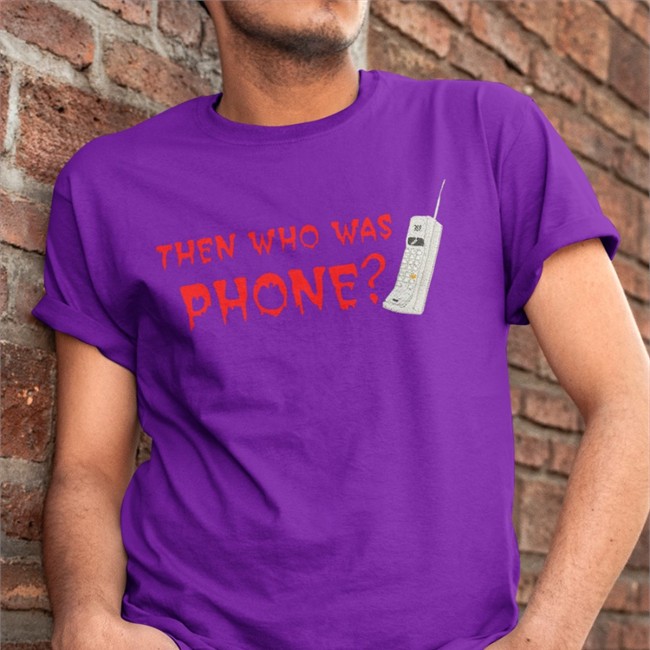 Then Who Was Phone T-Shirt Chelsea Rebecca IncredibleGood Etsy Shop Then Who Was Phone Hoodie Chelsea Rebecca IncredibleGood Etsy Shop