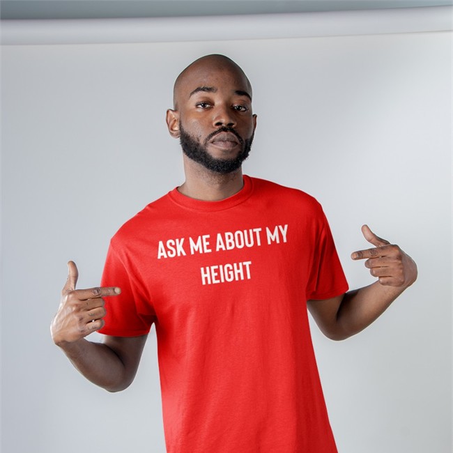 Ask Me About My Height Sweatshirt Ask Me About My Height Tee Shirt Classyboquetcat