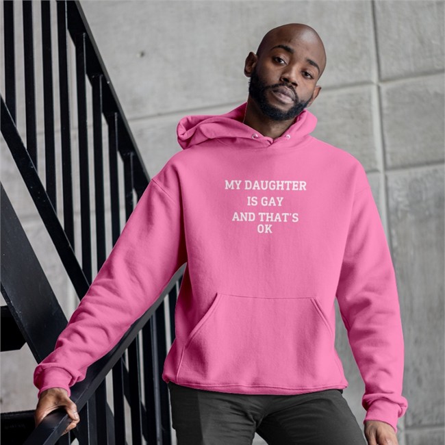 Shirts That Go Hard My Daughter Is Gay And That's Ok Sweatshirt Red Shirts That Go Hard My Daughter Is Gay And That's Ok Shirts