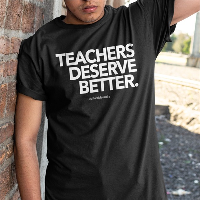 Blacmail By Alfred's Laundry Teachers Deserve Better Sweatshirt Alfredslaundry