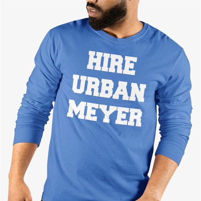 Hire Urban Meyer Tee Shirt
