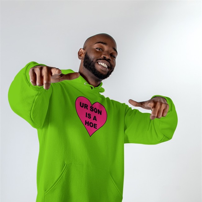 Ur Son Is A Hoe Hooded Sweatshirt