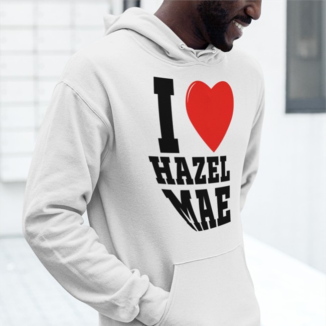 I Love Hazel Mae T-Shirt I Love Hazel Mae Tee