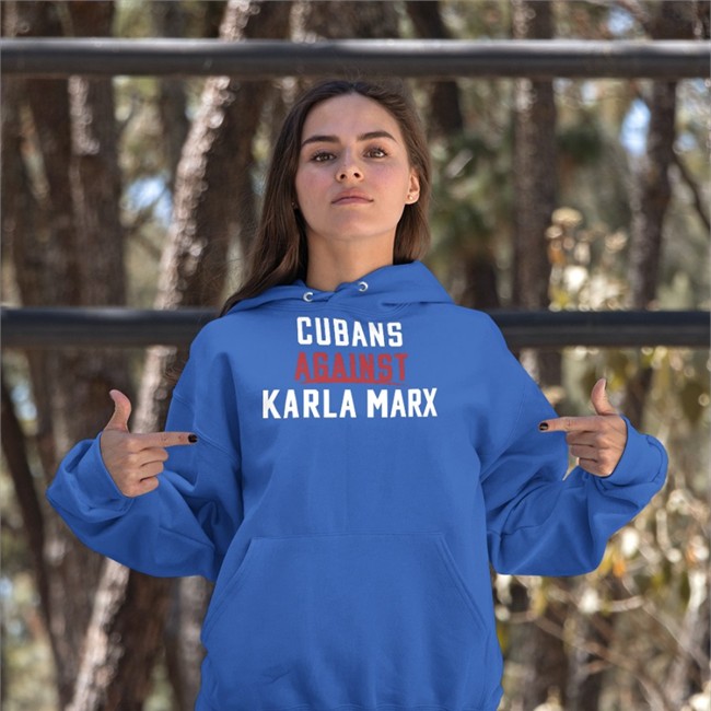 Cubans Against Karla Marx Tee Shirt Cubans Against Karla Marx Crewneck Sweatshirt Rondesantisfl