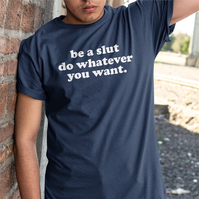 Shirts That Go Hard Be A Slut Do Whatever You Want Sweatshirt Shirtsthtgohard Shirts That Go Hard Be A Slut Do Whatever You Want Crewneck Sweatshirt Shirtsthtgohard