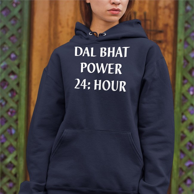 Dal Bhat Power 24 Hour Shirts