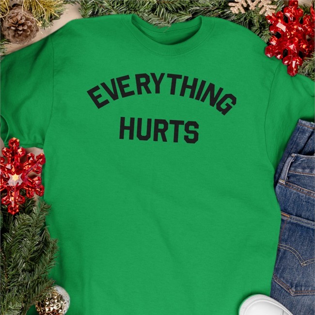 Everything Hurts Tee Shirt