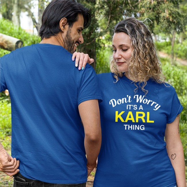 Don't Worry It's A Karl Thing Shirt Blessed Images Don't Worry It's A Karl Thing Shirts Blessed Images Karl Smallwood